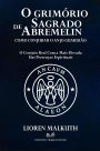 O Grimório Sagrado de Abremelin - Como Conjurar o Anjo Guardião
