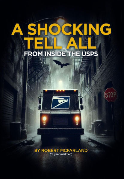 A Shocking Tell- All Inside The Usps