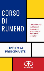 Title: Corso di rumeno (Livello A1 - Principiante), Author: Karibdis