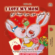 Title: I Love My Mom ?? ???? ??? ??? ???? ??? (English Pashto Bilingual Collection), Author: Shelley Admont