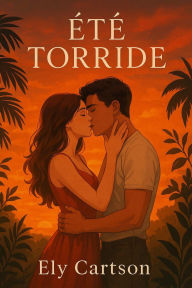 Title: Été torride, Author: Ely Cartson