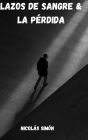 Lazos de sangre & la pérdida