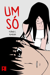 Title: Um Só, Author: Flávio C Almeida