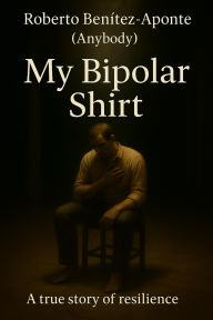 Title: My Bipolar Shirt, Author: Anyone