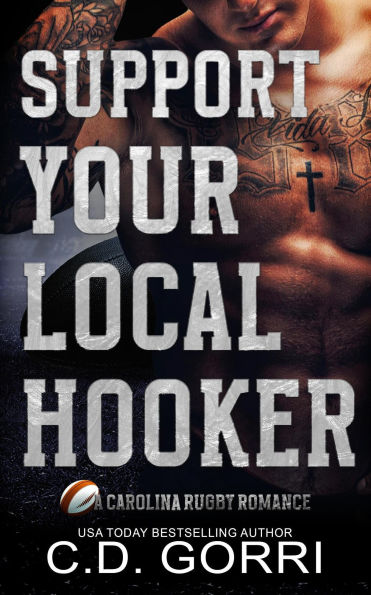 Support Your Local Hooker (A Carolina Rugby Romance, #4)