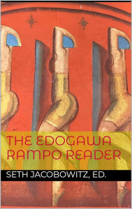 Title: The Edogawa Rampo Reader, Author: Edogawa Rampo