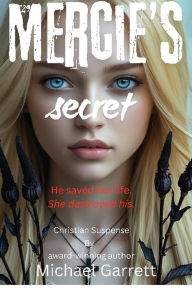 Title: Mercie's Secret, Author: Michael Garrett