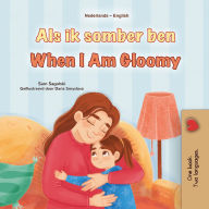 Title: Als ik somber ben When I Am Gloomy (Dutch English Bilingual Edition), Author: Sam Sagolski