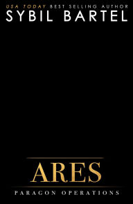 Title: Ares (Paragon Operations, #4), Author: Sybil Bartel