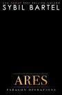 Ares (Paragon Operations, #4)