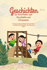 Title: Geschichten für Ihre Kinder zum Einschlafen und Entspannen (Jugendroman, #153), Author: Mathema