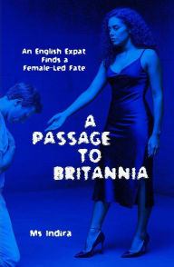 Title: A Passage to Britannia, Author: Stephen Glover