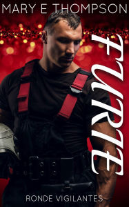 Title: Furie (Ronde Vigilantes, #1), Author: Mary E Thompson