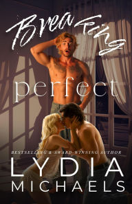 Title: Breaking Perfect, Author: Lydia Michaels