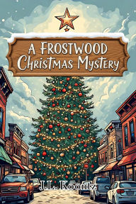 A Frostwood Christmas Mystery