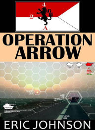 Title: 2-4 Cavalry Book 13: Operation Arrow, Author: Eric Johnson