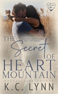 Title: The Secret of Heart Mountain (Heart Mountain Series), Author: KC Lynn