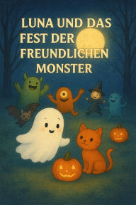 Title: Luna und das Fest der freundlichen Monster, Author: Elvin Reina