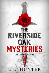 Title: The Riverside Oak Mysteries: The Complete Series, Author: L.L. Hunter
