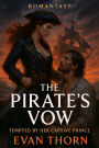 The Pirate's Vow (Romantasy, #10)