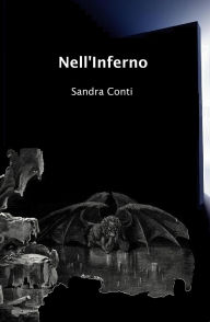 Title: Nell'Inferno (Inferno e Paradiso, #2), Author: Sandra Conti