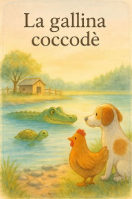 Title: La gallina coccodè (Collana delle buone notti, #1), Author: Savino Musicco