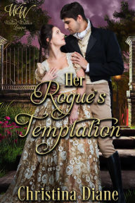 Title: Her Rogue's Temptation, Author: Christina Diane