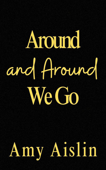 Around and Around We Go (Vermont Trailblazers, #2)