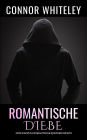 Romantische Diebe: Eine schwule zeitgenössische Liebesgeschichte (Zeitgenössische homosexuelle Liebesromane, #28)