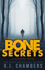 Bone Secrets (Wren Delacroix, #10)