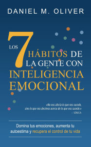Title: Los 7 hábitos de la gente con inteligencia emocional: Domina tus emociones, aumenta tu autoestima y recupera el control de tu vida, Author: ROBERTO GIMENEZ MARTINEZ