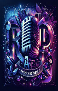 Title: RAP - Rhyme And Poetry, Author: Kennie Kayoz