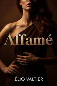 Title: Affamé, Author: Elio Valtier