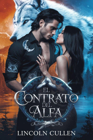 EL CONTRATO DEL ALFA:Un romance paranormal entre un hombre lobo y una pareja oscura rechazada ({SPANISH VERSION }ALPHA REJECTED MATES TRILOGY SERIES, #1)