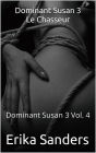 Dominant Susan 3. Le Chasseur