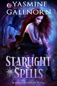 Title: Starlight Spells (Starlight Hollow, #6), Author: Yasmine Galenorn