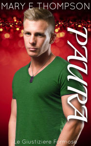 Title: Paura (Le Giustiziere Formose, #6), Author: Mary E Thompson