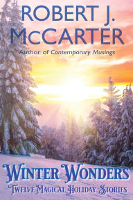 Title: Winter Wonders, Author: Robert J. McCarter