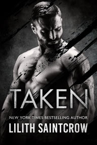 Title: Taken, Author: Lilith Saintcrow