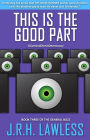 This is the Good Part (The General Buzz, #3)
