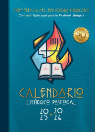 Title: Calendario Litúrgico Pastoral 2025 - 2026, Author: Conferencia del Episcopado Mexicano