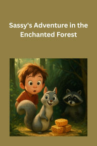 Title: Sassy's Adventure in the Enchanted Forest, Author: BORAD