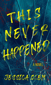 Title: This Never Happened, Author: Jessica Clem