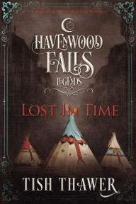 Title: Lost in Time (Legends of Havenwood Falls, #1), Author: Kristie Cook