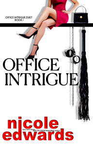 Title: Office Intrigue, Author: Nicole Edwards