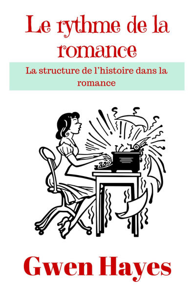 Le rythme de la romance: La structure de l'histoire dans la romance
