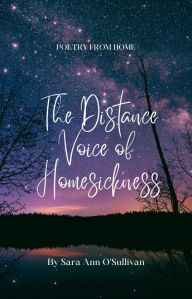 Title: The Distance Voice of Homesickness, Author: Sara O'sullivan