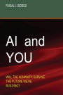 AI and YOU: Will Humanity Survive The Future We're Building