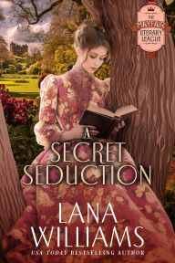 Title: A Secret Seduction, Author: Lana Williams