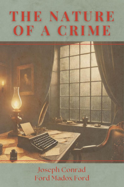 The Nature Of A Crime: A Tale of Guilt, Love, and Moral Conflict
